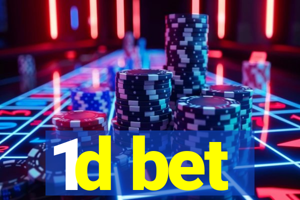 1d bet